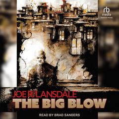 The Big Blow Audiobook, by Joe R. Lansdale