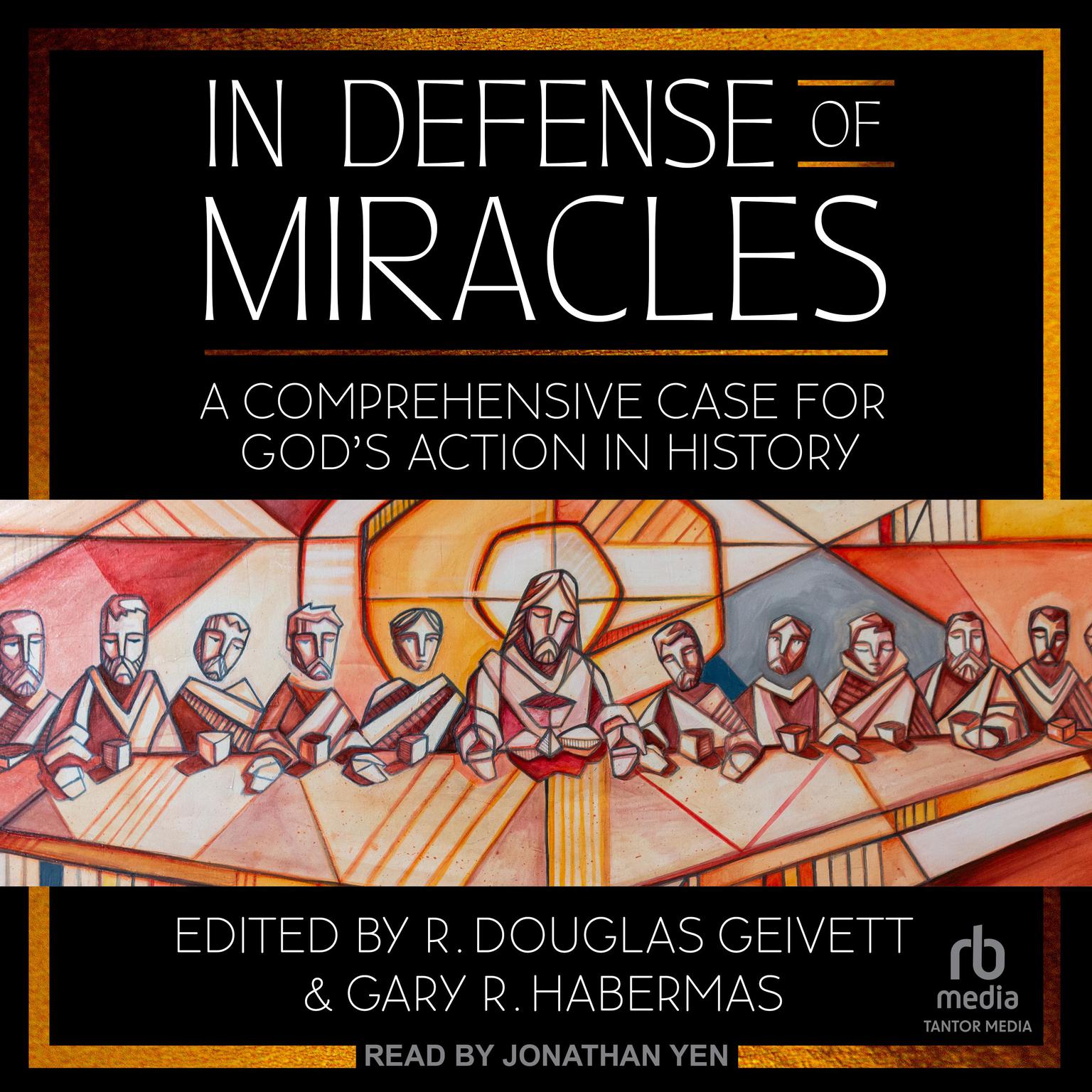 In Defense of Miracles: A Comprehensive Case for Gods Action in History Audiobook, by Gary Habermas