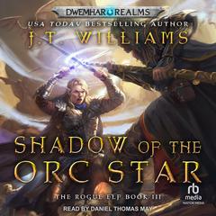Shadow of the Orc Star Audiobook, by J.T. Williams