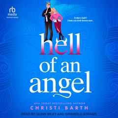 Hell of an Angel Audiobook, by Christi Barth