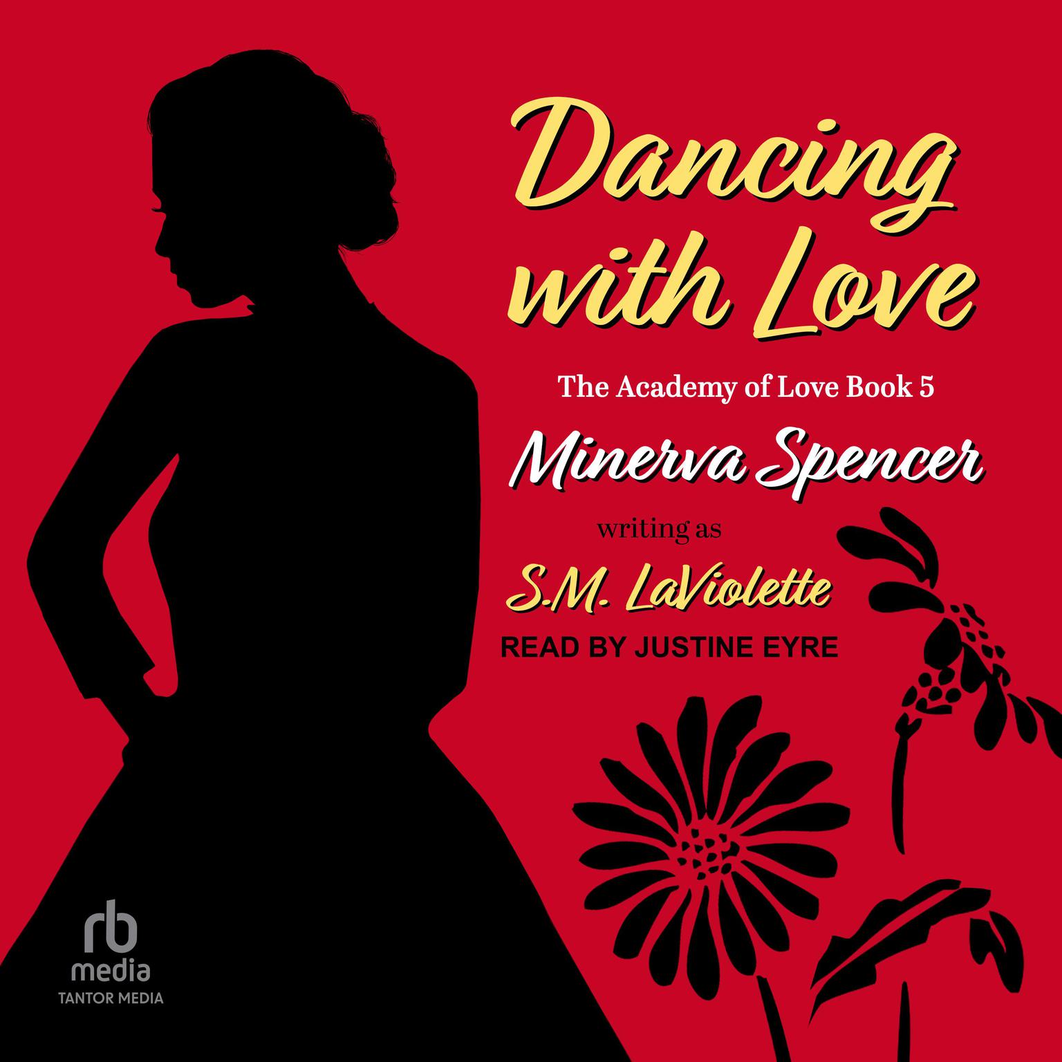 Dancing With Love Audiobook, by Minerva Spencer