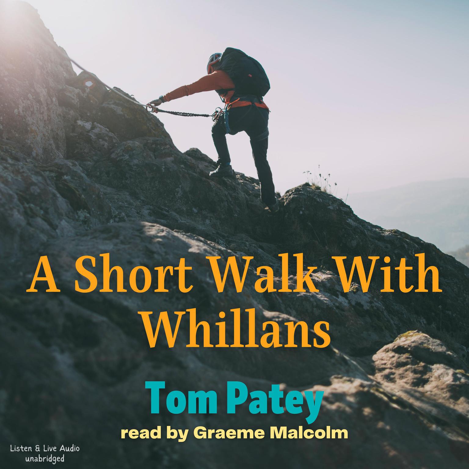 A Short Walk With Whillans Audiobook, by Tom Patey