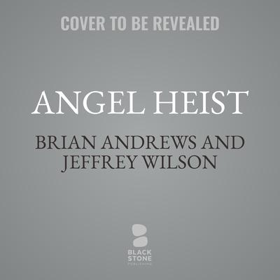 Angel Heist: A Short Story Audibook, by Brian Andrews