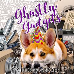 Ghastly Gadgets Audiobook, by Mildred Abbott