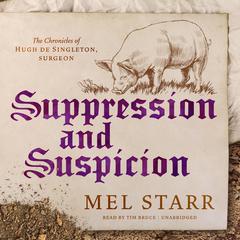 Suppression and Suspicion Audiobook, by Mel Starr