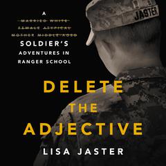 Delete the Adjective Audiobook, by Lisa Jaster