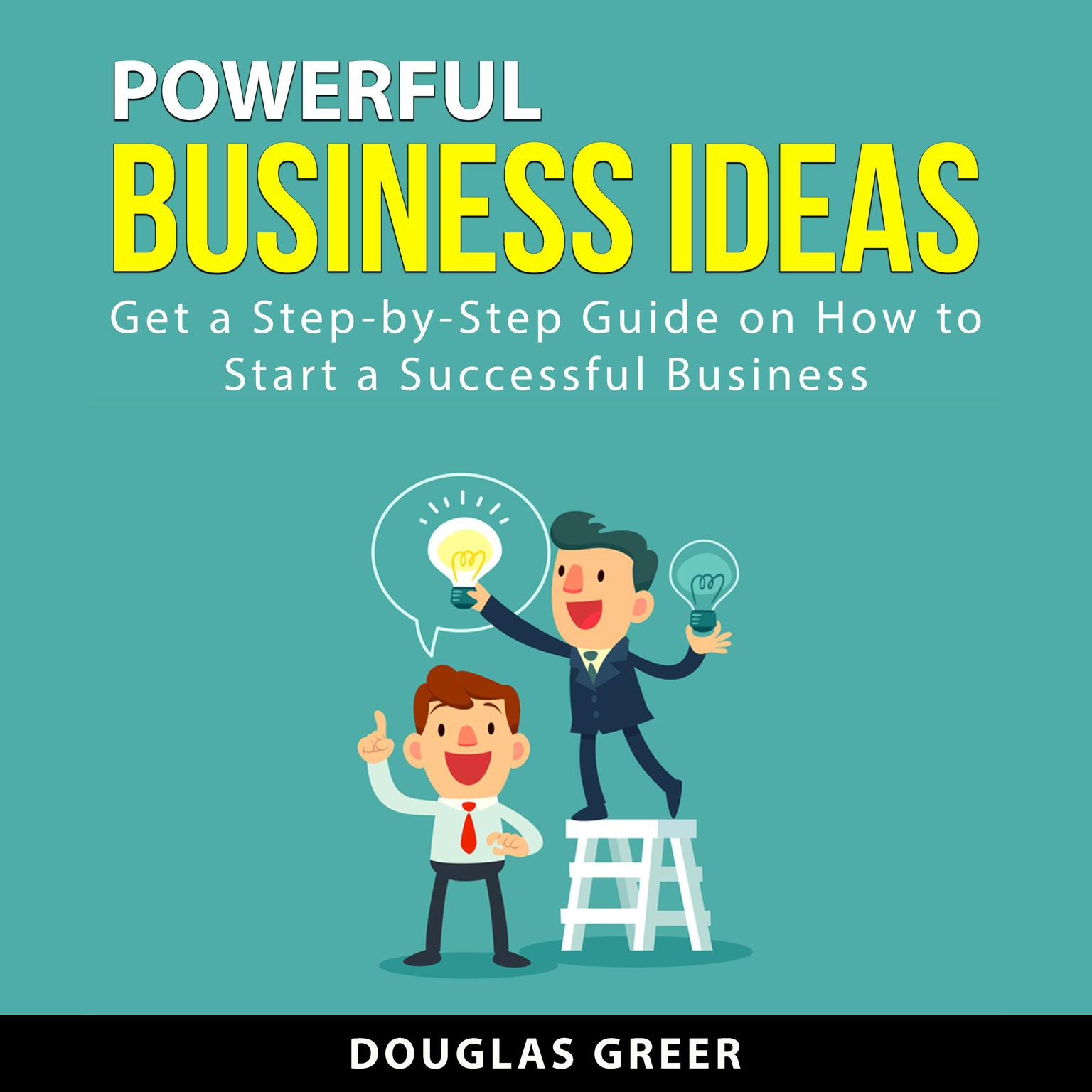 Powerful Business Ideas Audiobook, by Douglas Greer