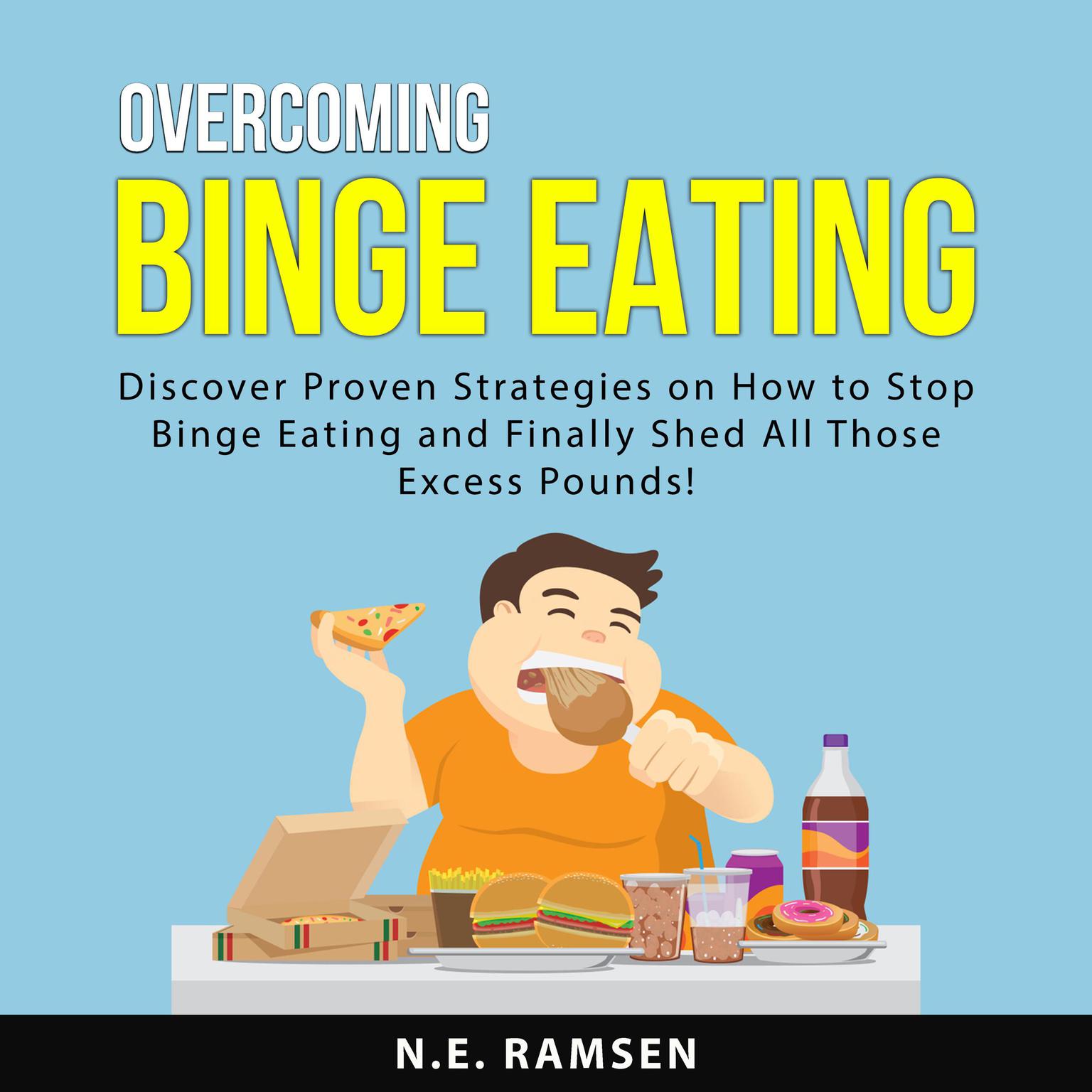 Overcoming Binge Eating Audiobook, by N.E. Ramsen