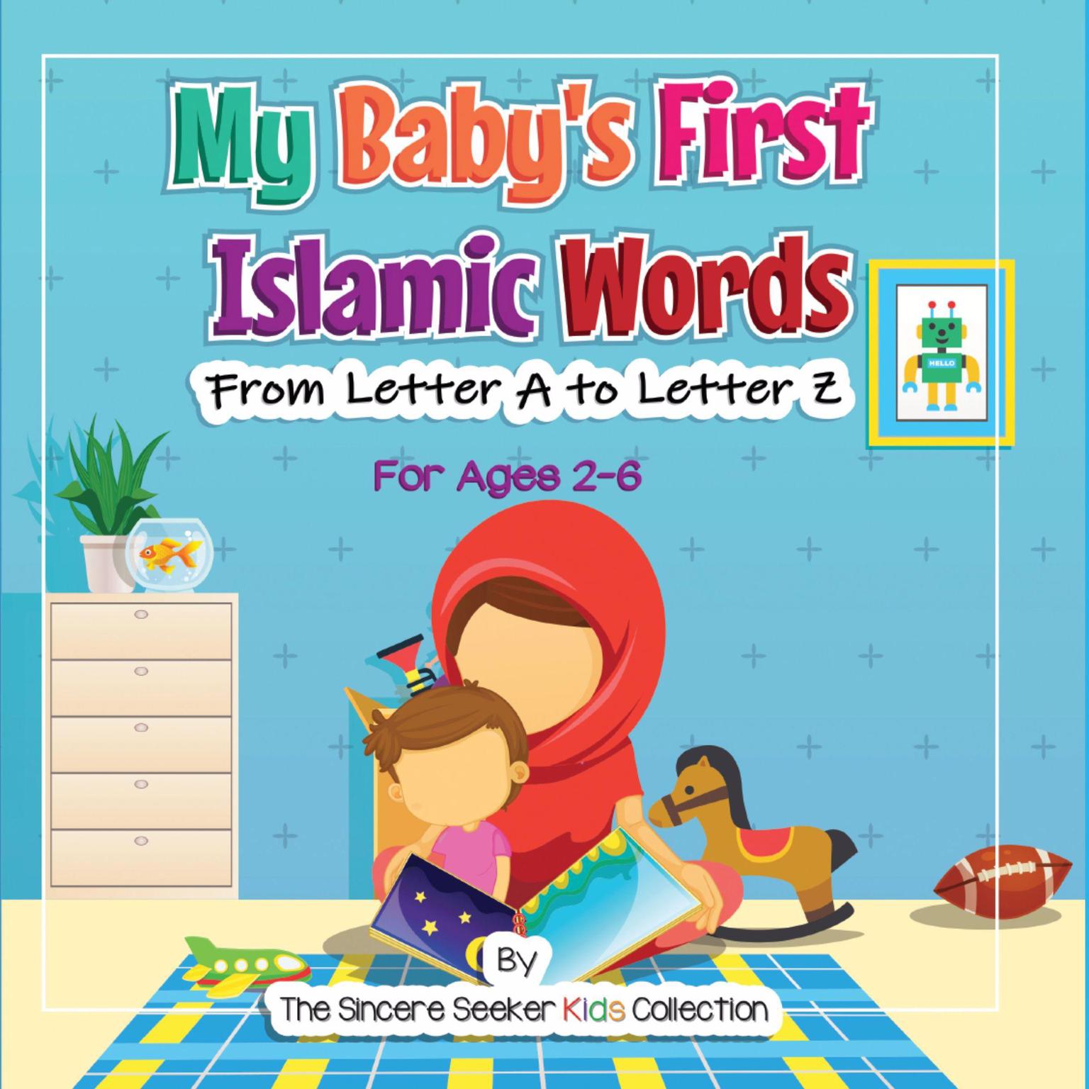 My Babys First Islamic Words Audiobook, by The Sincere Seeker Kids Collection