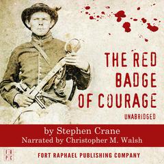 The Red Badge of Courage - Unabridged Audiobook, by Stephen Crane