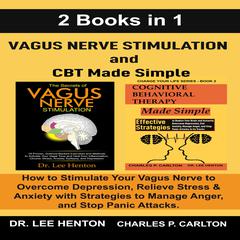 Vagus Nerve Stimulation and CBT Made Simple Audiobook, by Charles P. Carlton