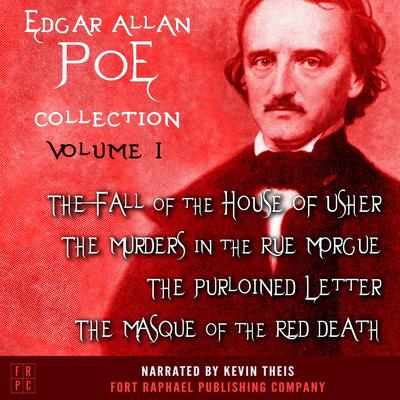 Edgar Allan Poe Collection - Volume I Audiobook, by Edgar Allan Poe