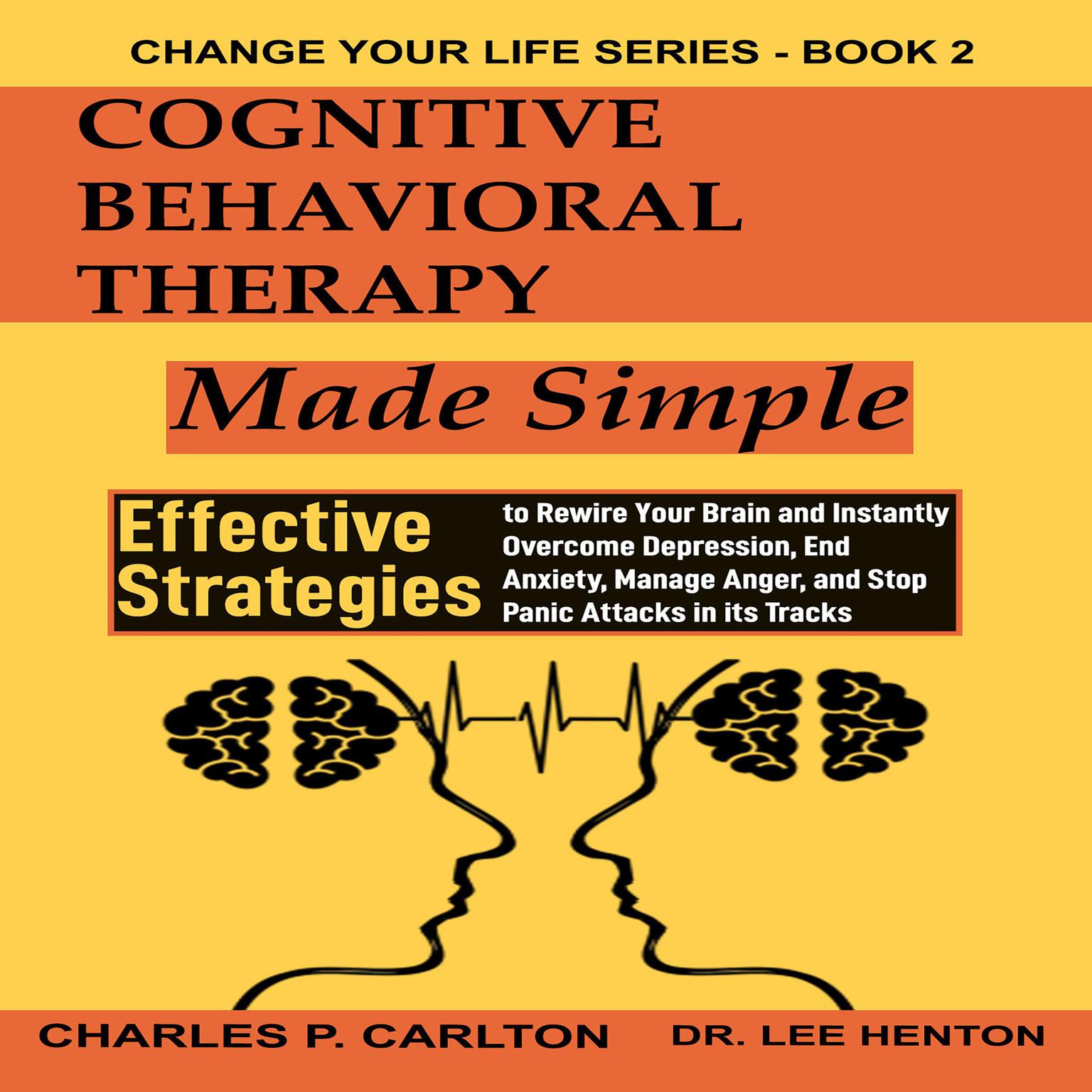 Cognitive Behavioral Therapy Made Simple Audiobook, by Charles P. Carlton