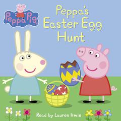Peppa's Easter Egg Hunt (Peppa Pig) Audiobook, by Neville Astley
