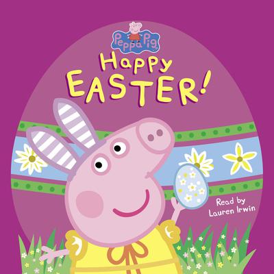 Happy Easter! (Peppa Pig) Audiobook, by Reika Chan