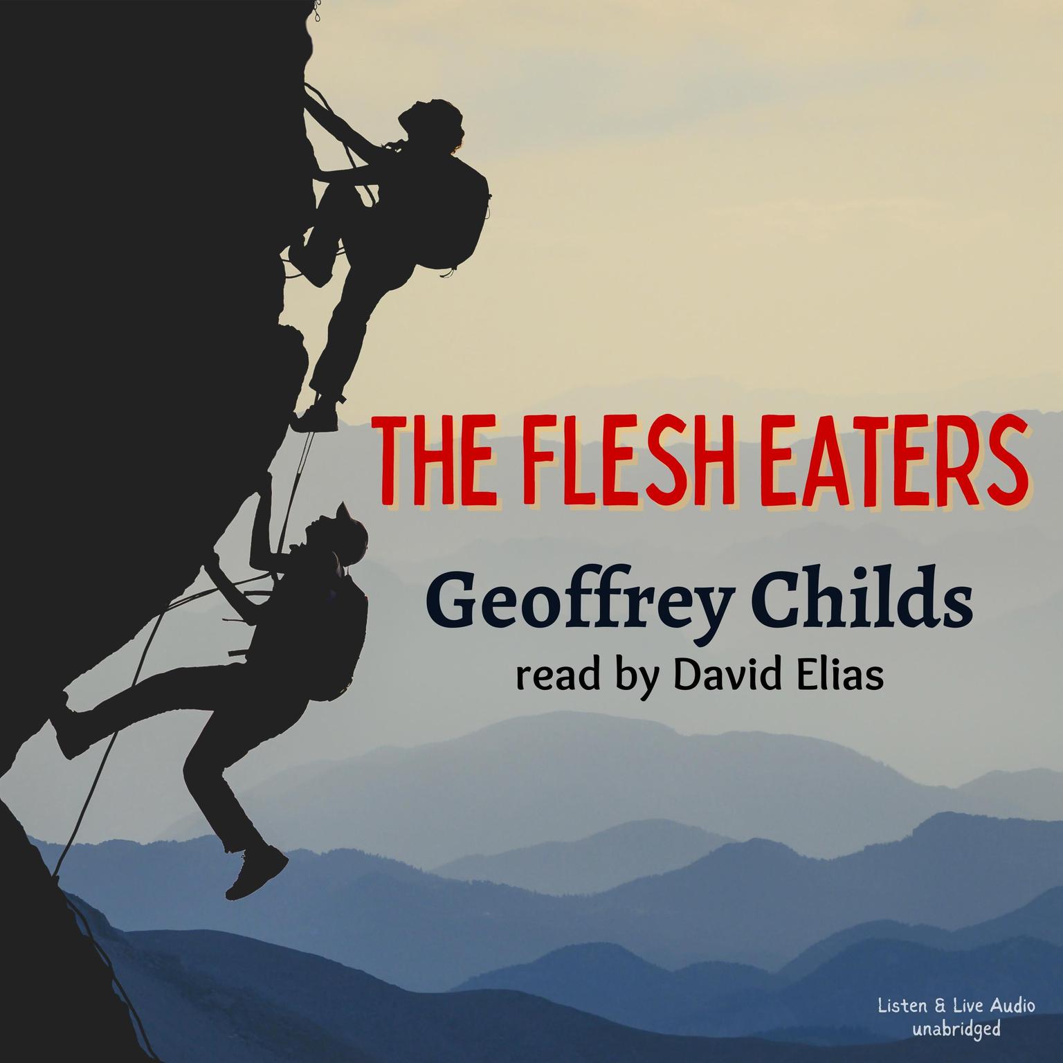 The Flesh Eaters Audiobook, by Geoffrey Childs