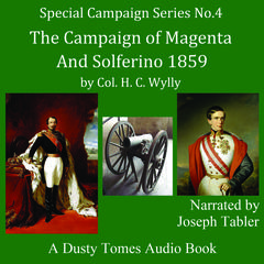 The Campaign of Magenta and Solferino, 1859 Audiobook, by Colonel H. C. Wylly