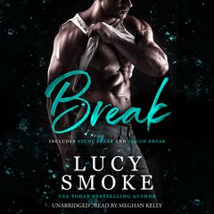 Break Volume 1: Study Break & Tough Break  Audiobook, by Lucy Smoke