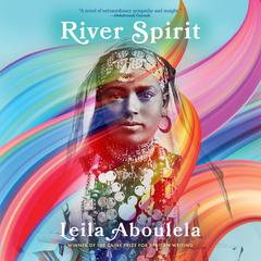 River Spirit Audiobook, by Leila Aboulela