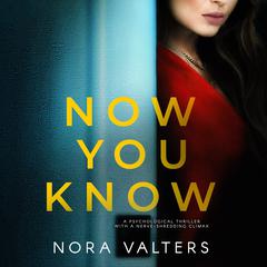 Now You Know Audiobook, by Nora Valters