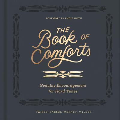 The Book of Comforts: Genuine Encouragement for Hard Times Audiobook, by Caleb Faires