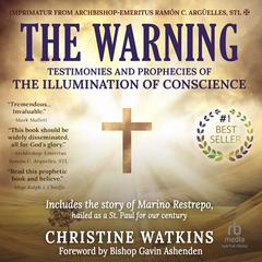 The Warning: Testimonies and Prophecies of the Illumination of Conscience Audiobook, by 