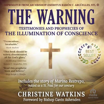 The Warning: Testimonies and Prophecies of the Illumination of Conscience Audiobook, by Bishop Gavin Ashenden