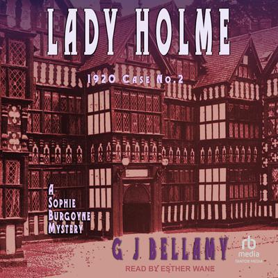 Lady Holme Audiobook, by G J Bellamy