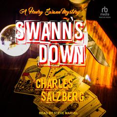Swann's Down Audiobook, by Charles Salzberg