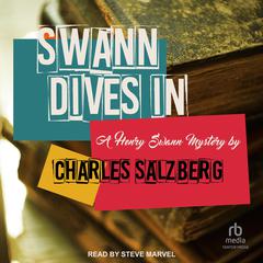 Swann Dives In Audiobook, by Charles Salzberg