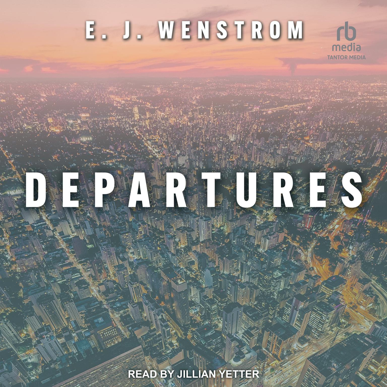 Departures Audiobook, by E.J. Wenstrom