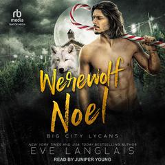 Werewolf Noel Audiobook, by Eve Langlais