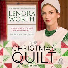 The Christmas Quilt Audiobook, by Lenora Worth