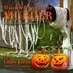 Mischief Nights are Murder Audiobook, by Libby Klein