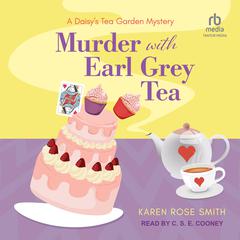 Murder With Earl Grey Tea Audiobook, by Karen Rose Smith