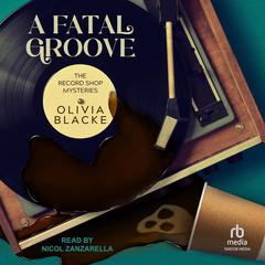 A Fatal Groove Audiobook, by Olivia Blacke