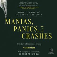 Manias, Panics, and Crashes: A History of Financial Crises Audiobook, by Charles P. Kindleberger