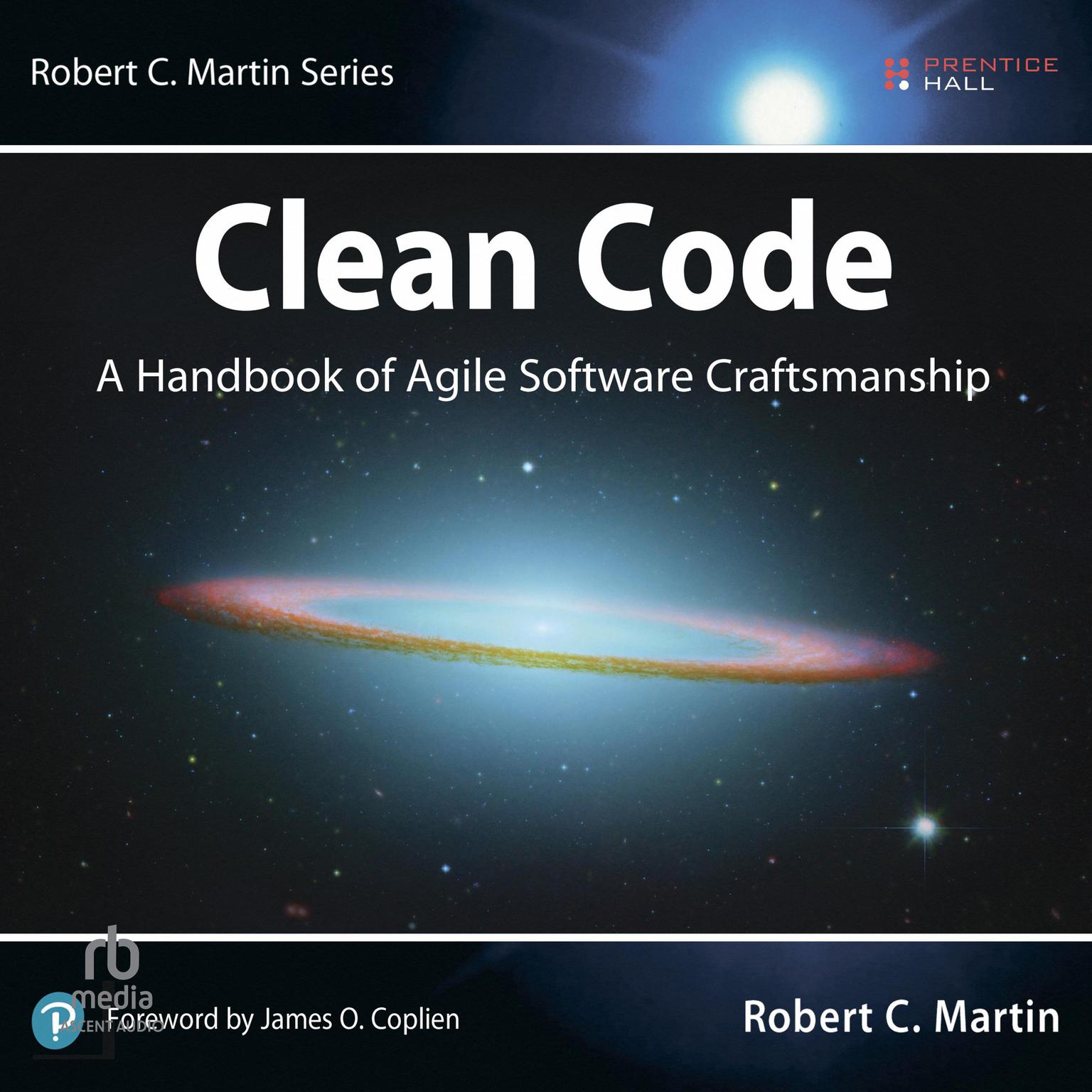 Clean Code: A Handbook of Agile Software Craftsmanship Audiobook, by Robert C. Martin