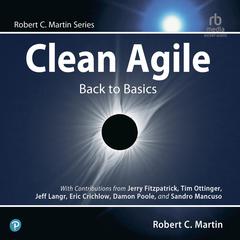 Clean Agile: Back to Basics Audiobook, by Robert C. Martin