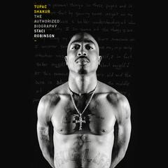 Tupac Shakur: The Authorized Biography Audiobook, by 