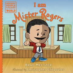 I am Mister Rogers Audiobook, by Brad Meltzer