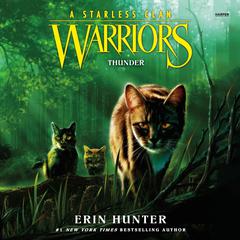 Warriors: A Starless Clan #4: Thunder Audiobook, by Erin Hunter