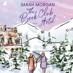 The Book Club Hotel Audiobook, by Sarah Morgan