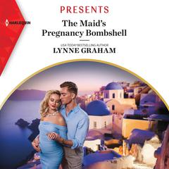 The Maids Pregnancy Bombshell Audiobook, by Lynne Graham