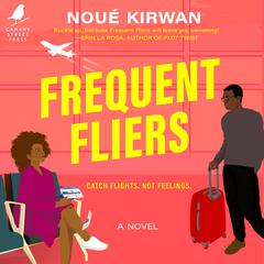 Frequent Fliers Audiobook, by Noué Kirwan