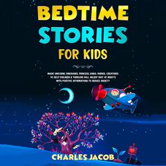 Bedtime Stories for Kids Audiobook, by Charles Jacob