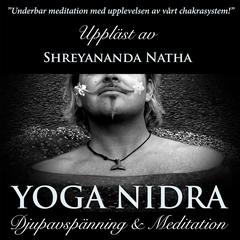 Yoga Nidra Audiobook, by Shreyananda Natha