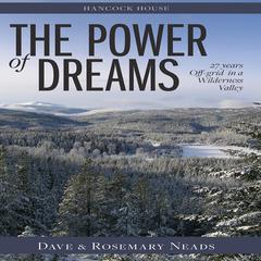 The Power of Dreams Audiobook, by Dave Neads, Rosemary Neads