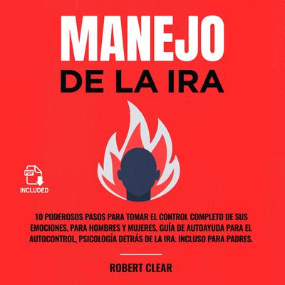 Manejo de la ira Audiobook, by Robert Clear