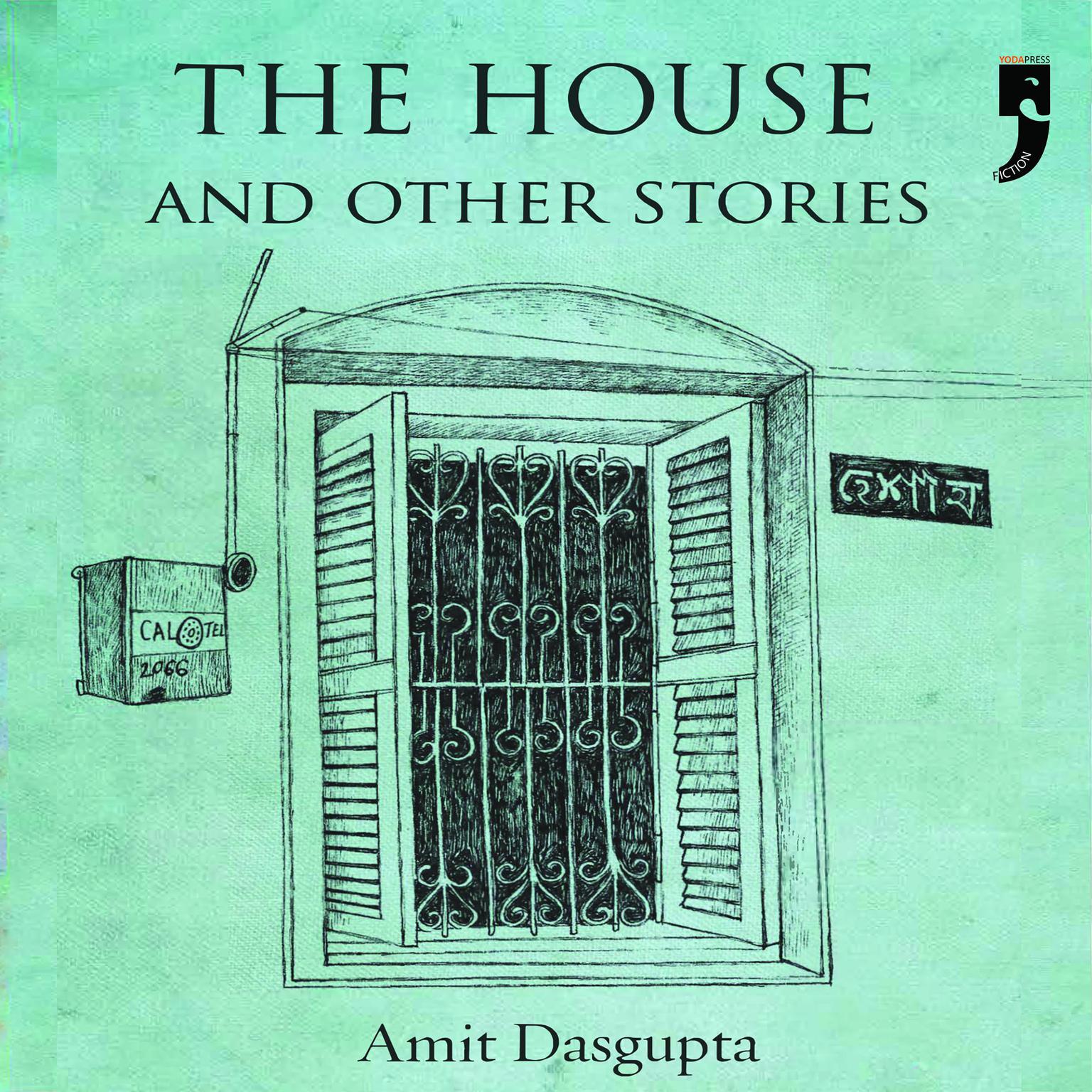 The House and Other Stories Audiobook, by Amit Dasgupta
